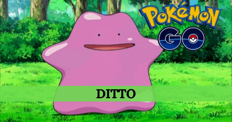 Ditto Pokemon Go – Catching Guide