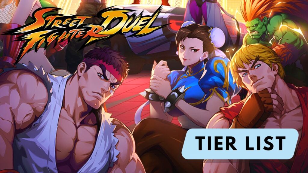 Street Fighter Duel Tier List and Reroll Guide – March 2023
