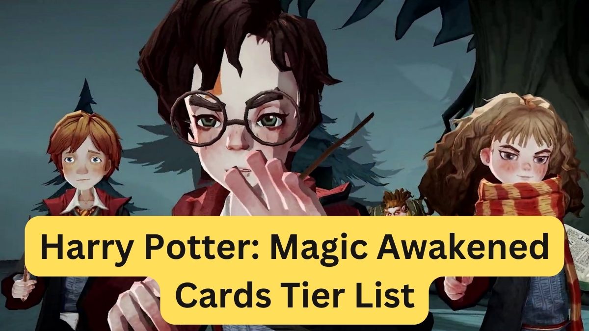 Harry Potter: Magic Awakened Cards Tier List
