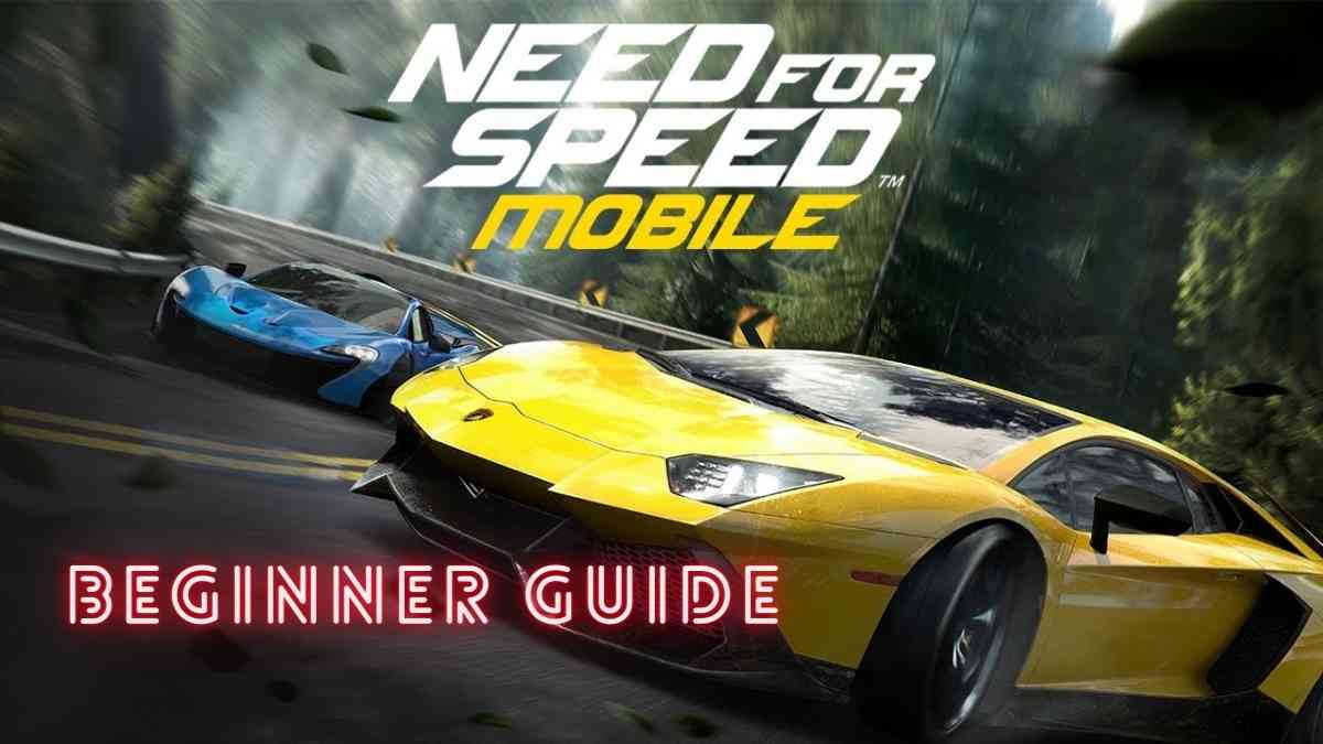 Need for Speed Mobile Beginner Guide