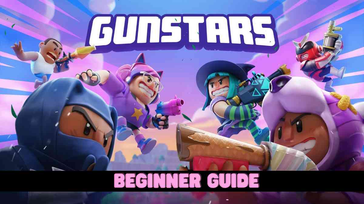 Gunstars Beginner Guide