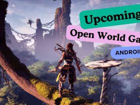 Upcoming Open World Games